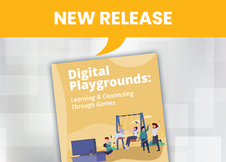 Digital Playgrounds Learning & Connecting Through Games Cover