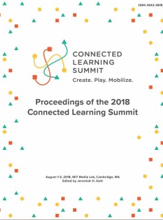 Proceedings of the 2018 Connected Learning Summit